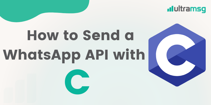 WhatsApp API مع لغة البرمجة C - الترا مسج
