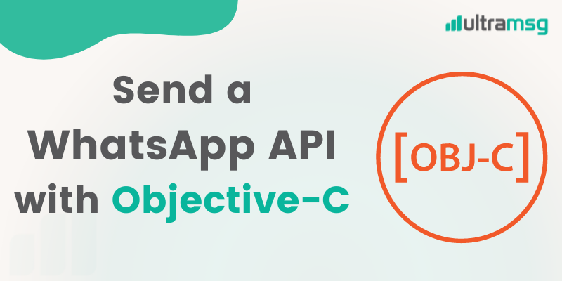 send a WhatsApp API with Objective-C- ultramsg
