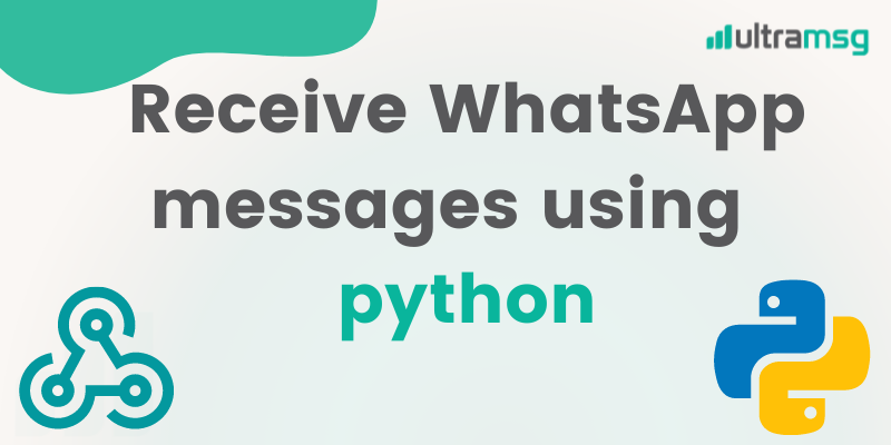 Receba mensagens do WhatsApp - python e webhook-ultramsg