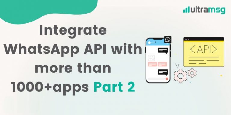 WhatsApp API For Sending Messages And Chatbot Ultramsg Blog